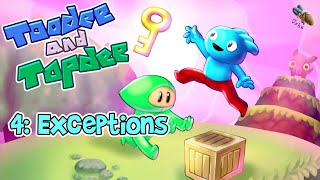Toodee and Topdee: Part 4 - Exceptions - Full Playthrough