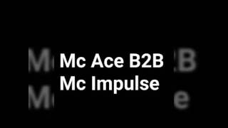 Mc Ace B2B Mc Impulse