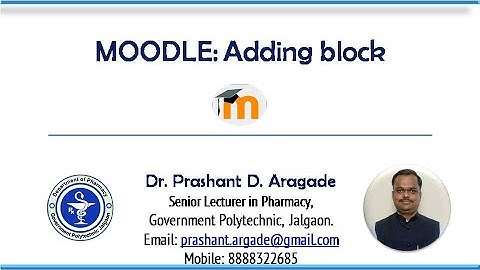 MOODLE Adding Blocks by Dr  Prashant Aragade