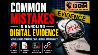 Common Mistakes In Digital  Evidence