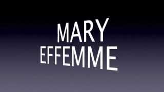 Effemme-mary-con testo