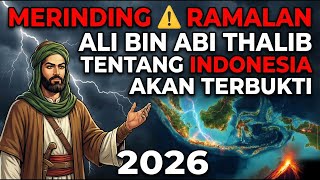 Goosebumps  Ali Bin Abi Thalibs Prophecy About Indonesia Will Come True In 2026