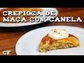 Crepioca de maça com canela @CookFork