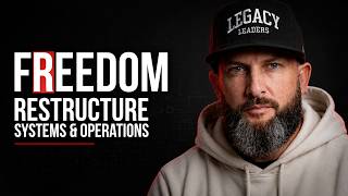 FREEDOM - Restructure Systems & Operations