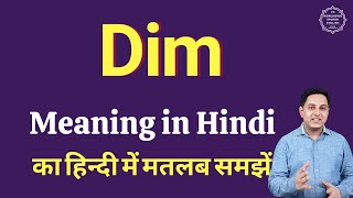 Dim meaning in Hindi | Dim ka kya matlab hota hai | Spoken English classes