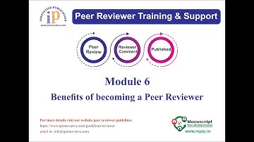 Module 6 - Benefits of becoming a Peer Reviewer