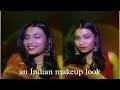 Indian  makeup look...!
