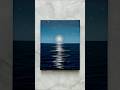 easy moonlit ocean painting 🌊✨ watch me paint this relaxing night scene #acrylicpainting #easyart