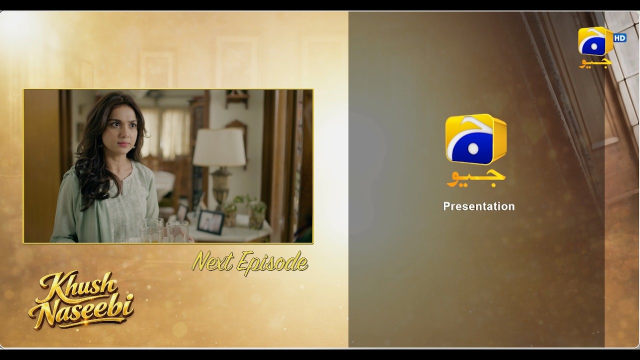 Khush Naseebi Episode 25 Teaser - 16th April 2026 - HAR PAL GEO