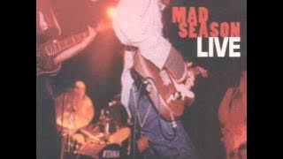 Mad Season - All Alone & November Hotel (