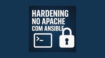 Hardening no Apache com Ansible: Segurança Automatizada no Servidor