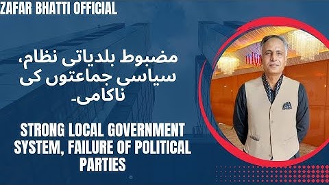 Strong Local Government system and failure of political parties.