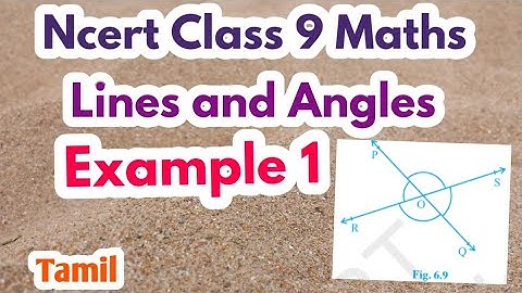 Ncert Class 9 Maths Lines and Angles Chapter 6 Example 1 in Tamil