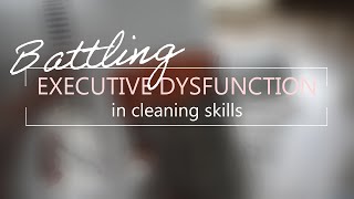 Battling executive dysfunction: how to improve your life
