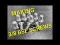 Making 38 british standard fine  csk screws 