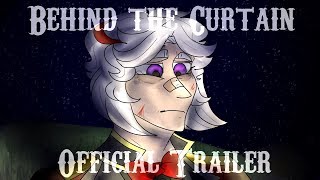 Behind the Curtain Official Trailer + Chapter One