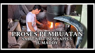 proses pembuatan sabit/arit baja isen lapis 5 Jumaddy | pandai besi moderen