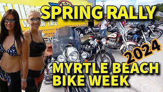 MYRTLE BEACH, SC BIKE WEEK 2024! SPRING BIKE RALLY - FIRST WEEKEND - SBB, BEAVER BAR, SPOKES & BONES