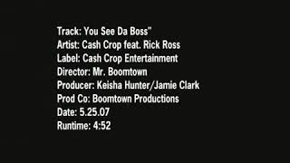 Cash Crop featuring Rick Ross - You See The Boss High Took A Lost