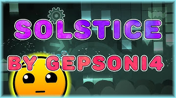 Solstice (By Gepsoni4) Daily Level #3,002 | Geometry Dash