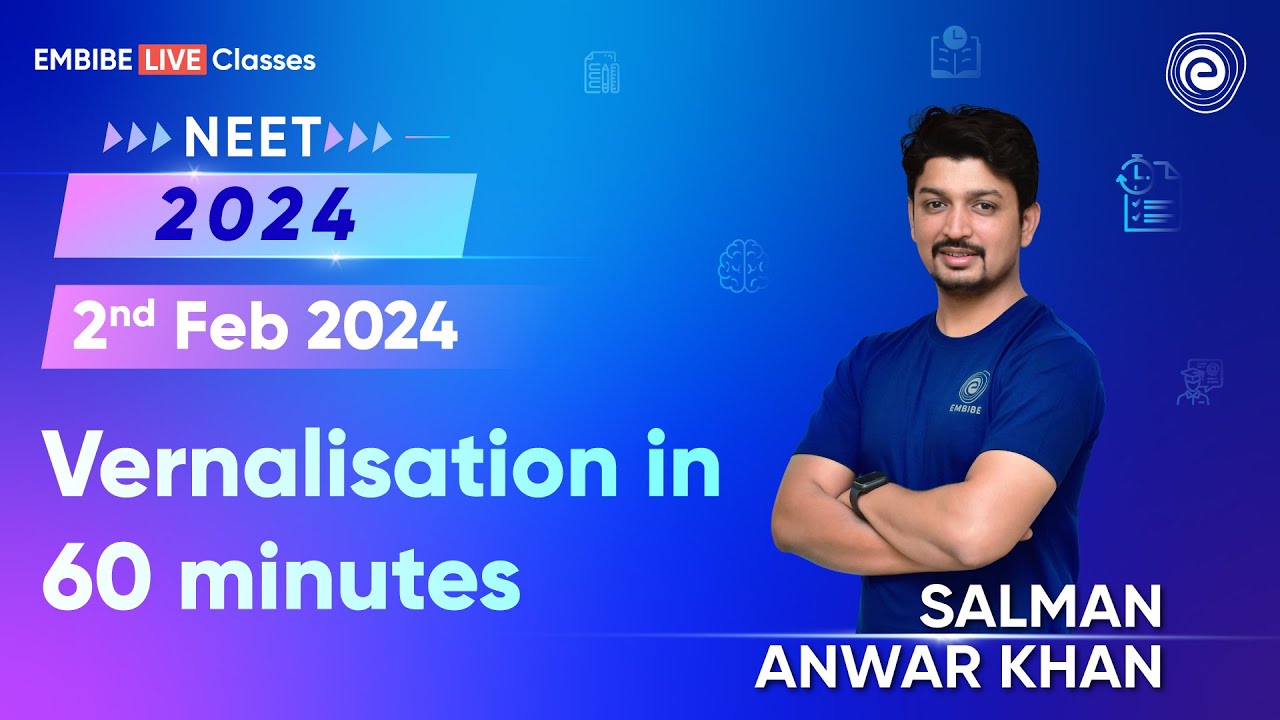NEET 2024 | Vernalisation in 60 minutes | Class 11 Biology Chapter 15 | Biology by Salman Anwar Khan