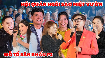 GIỖ TỔ SÂN KHẤU P2| Khương Dừa, Danh ca Châu Thanh, NSƯT Thu Vân, Châu Ngọc Tiên, Giang Thái Điền,… 