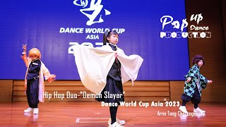 Hip Hop Dance  'Demon Slayer' (Dance World Cup Asia Hong Kong 2023)