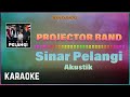 Projector Band - Sinar Pelangi (Versi Akustik) Karaoke HQ