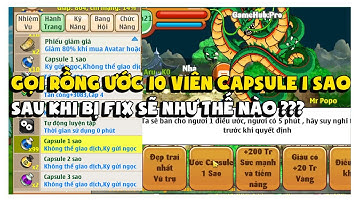 Ngọc Rồng Online - Gọi 10 Bộ Để Trải Nghiệm Capsule 1 Sao Sau Khi Fix