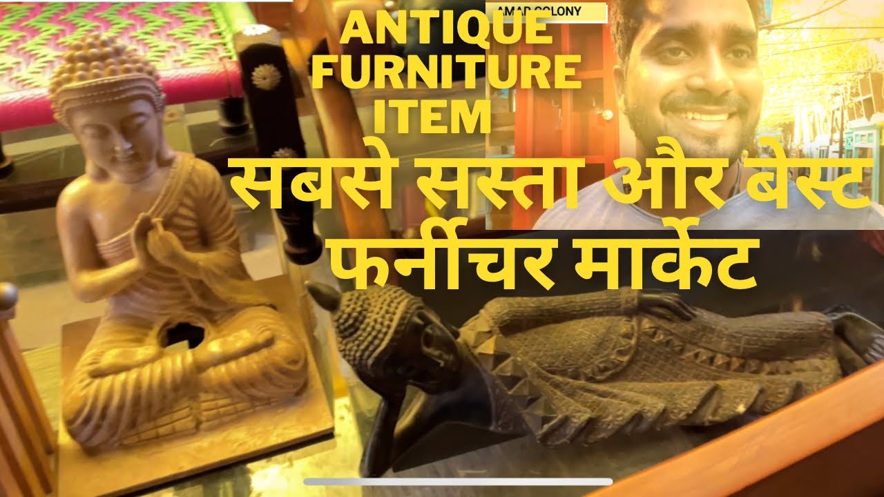 Antique wooden furniture market in Delhi I Antique Furniture Market