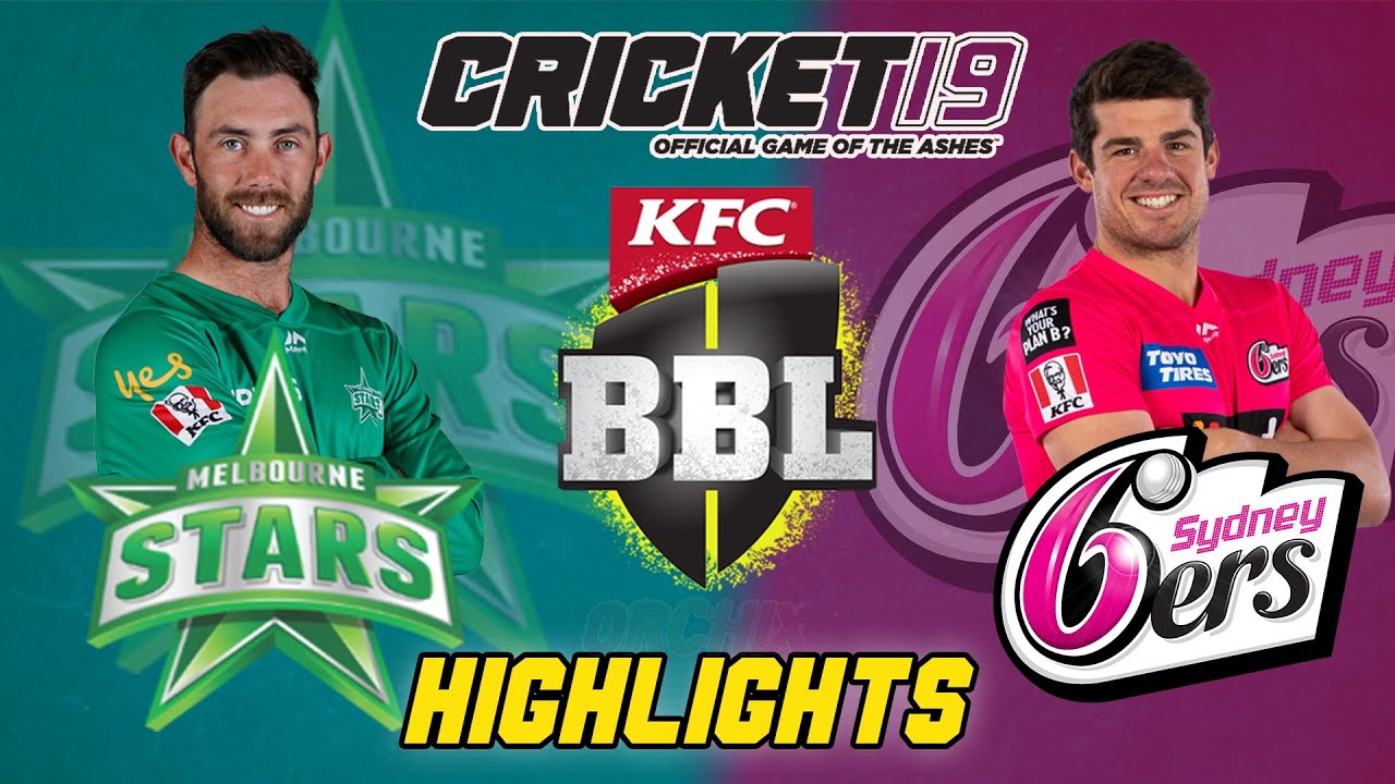 Melbourne Stars vs Sydney Sixers || BBL 10 || BBL 2020-21 highlights || Cricket 19 Gameplay