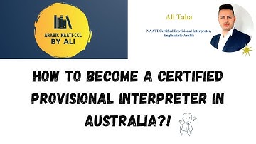 How to Become a NAATI Arabic Certified Provisional Interpreter?