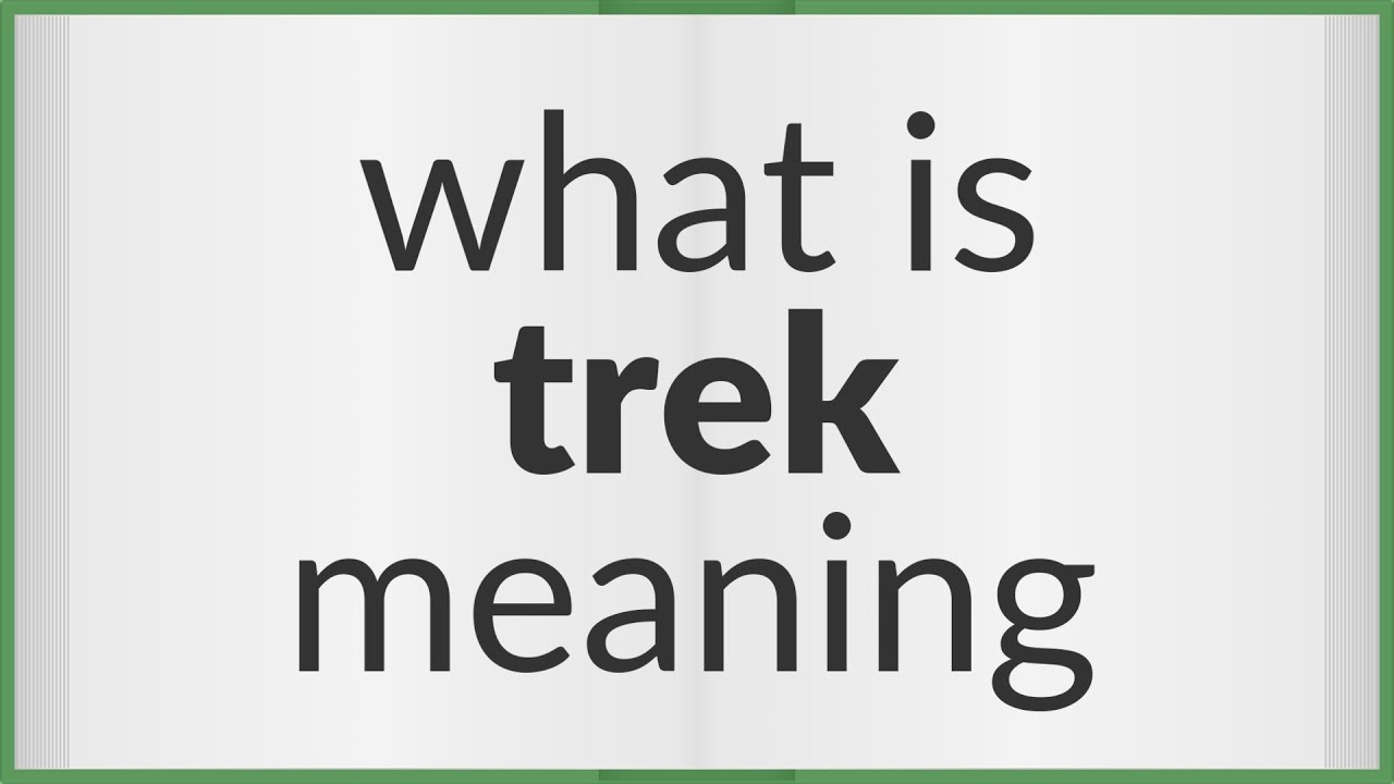 trek dream meaning