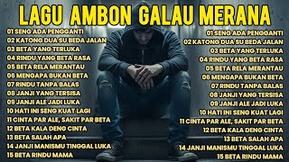 Download Lagu LAGU AMBON GALAU MERANA ● COCOK UNTUK PERJALAN JAUH ☆ ATAU YANG LAGI JAUH DI PERANTAUAN #fyp  MP3