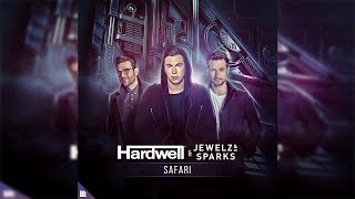 Hardwell x Jewelz & Sparks - Safari (Audio)