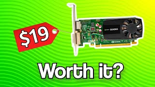 Is This $19 Graphics Card Worth It? | Quadro K620 Review