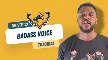 BEATBOX TUTORIAL - Badass Voice By Efaybee