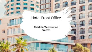 Hotel Front Office Check In/Registration Process