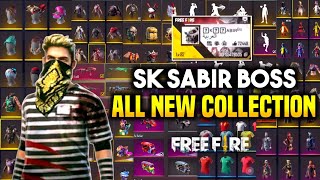 SK SABIR BOSS FULL COLLECTION || FREE FIRE SK SABIR BOSS ALL NEW COLLECTION 2023