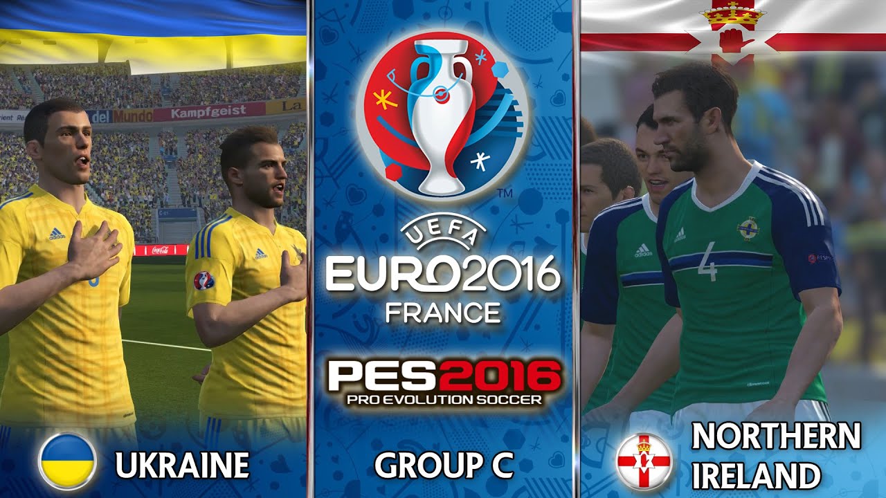 Ukraine vs Northern Ireland Euro 2016 Group C PES 2016