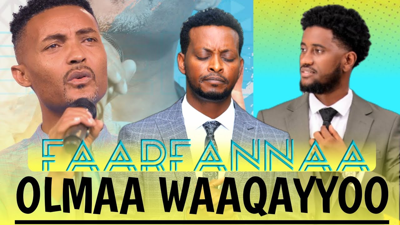 FAARFANNAA OLMAA WAAQAYYOO- MEGERSA BEKELE, DESTA HINSRMU, NAHIL ARARSA(faarfannaa durii)