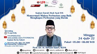 Kajian Surah Hud Ayat 114: Mencermati Makna Perbuatan yang Baik Menghapus Perbuatan yang Buruk Kajian Surah Hud Ayat 114: Mencermati Makna Perbuatan yang Baik Menghapus Perbuatan yang Buruk