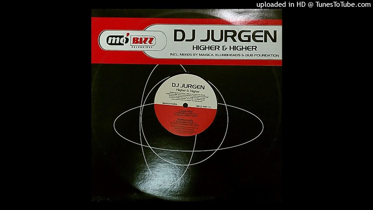 DJ Jurgen Higher & Higher (Magica Remix) YouTube DJ Jurgen Higher & Higher (Magica Remix) YouTube