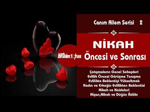 Canım Ailem | 2.Bölüm | Nikah Öncesi ve Sonrası