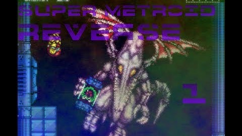 Super Metroid: Reverse #1