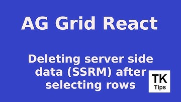AG Grid React Tutorial - 16 : Deleting server side data (SSRM) after selecting rows.