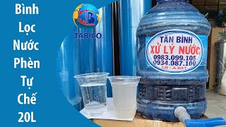 Hướng dẫn cách chế lọc với bình lọc nước 20l