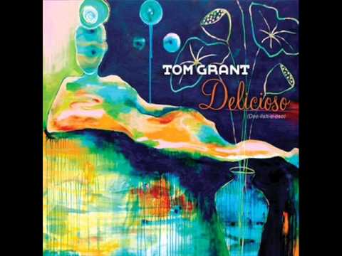 Tom Grant - Delicioso