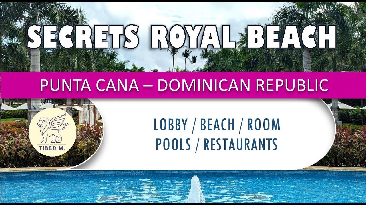 Secrets Royal Beach (HD) - Lobby/Room/Restaurants/Beach/Pools