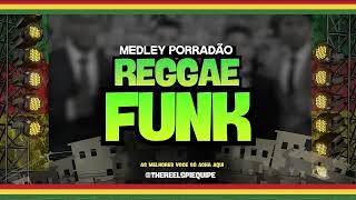 Medley Porradao Reggae Funk 🇯🇲🔥